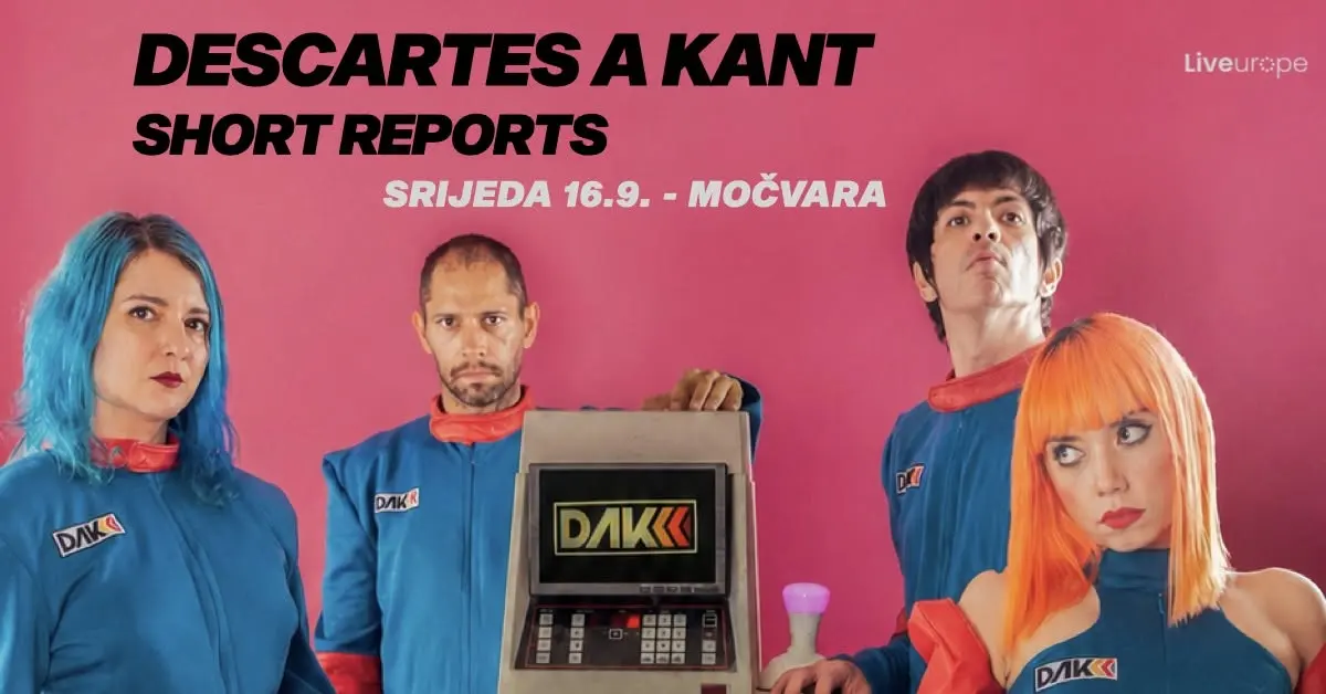 𝗗𝗘𝗦𝗖𝗔𝗥𝗧𝗘𝗦 𝗔 𝗞𝗔𝗡𝗧, 𝗦𝗛𝗢𝗥𝗧 𝗥𝗘𝗣𝗢𝗥𝗧𝗦 - Klub Močvara - Zagreb - 18.08.2026.