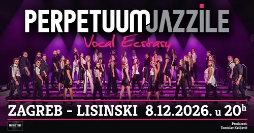 PERPETUUM JAZZILE - Koncertna Dvorana Vatroslava Lisinskog - Zagreb - 17.09.2026.