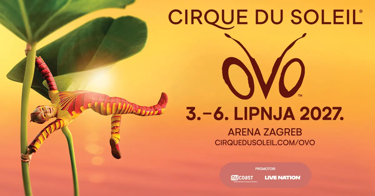 Cirque du Soleil, OVO - Cirque du Soleil - Arena Zagreb - Zagreb - 17.09.2026.