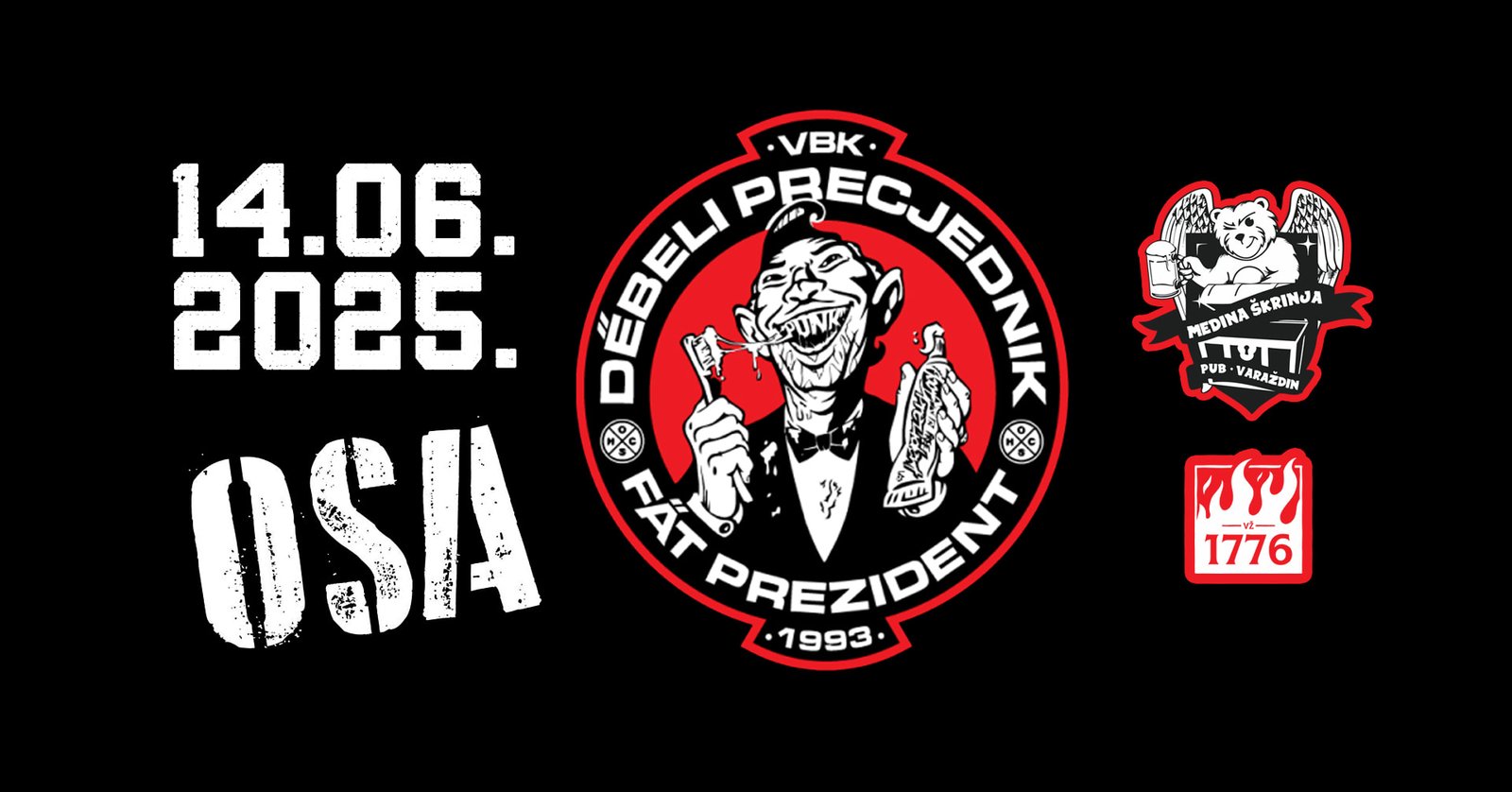 DEBELI PRECJEDIK + OSA u Varaždinu!