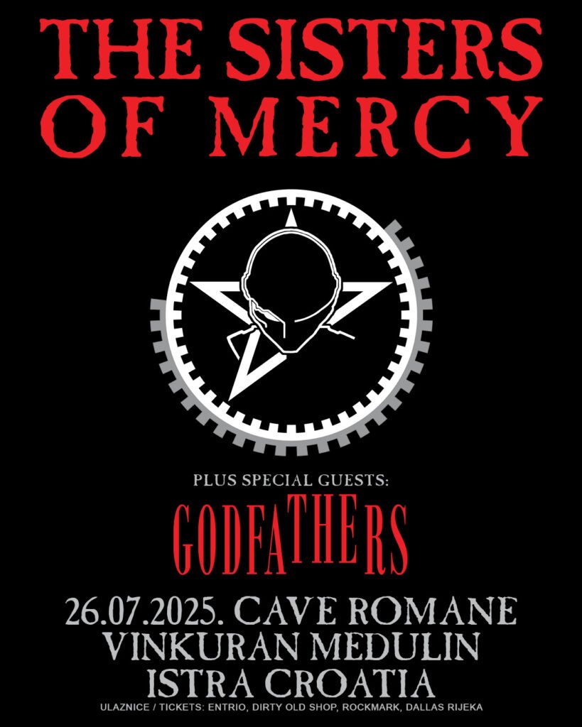 BRITANSKE 80'S ROCK LEGENDE THE GODFATHERS NASTUPITI ĆE KAO POSEBNI GOSTI NA EKSLUZIVNOM KONCERTU THE SISTERS OF MERCY U RIMSKOM KAMENOLOMU CAVE ROMANE, U VINKURANU PORED PULE, U SUBOTU 26.07.2025.