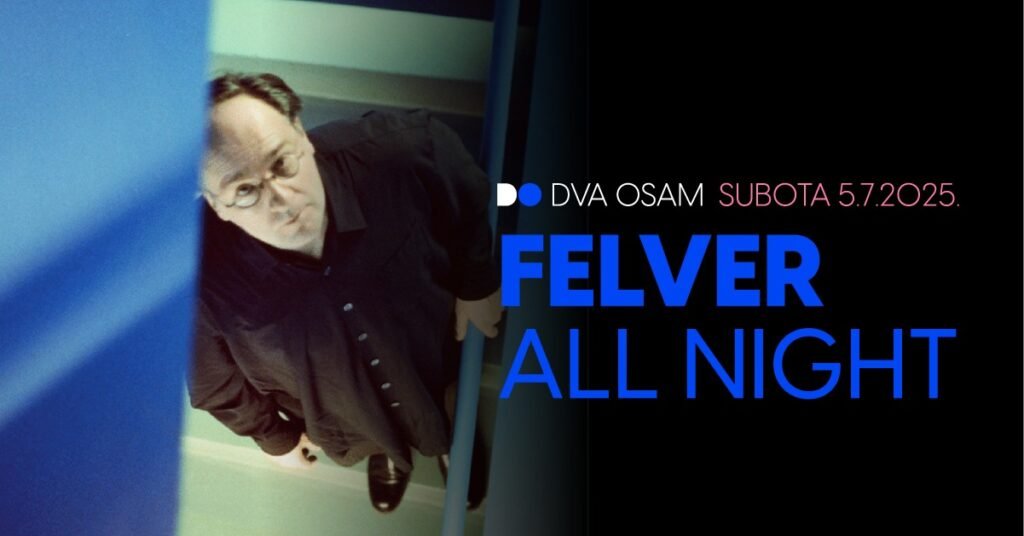 Felver All Night u DVA OSAM