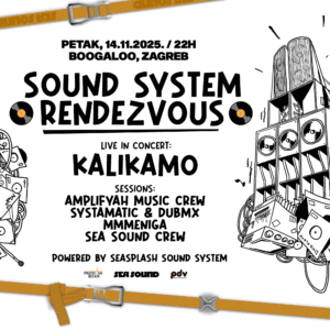 Petak uz KaliKamo, AmpliFyah & Sea Sound: Satnica za prvi Sound System Rendesvouz je tu!