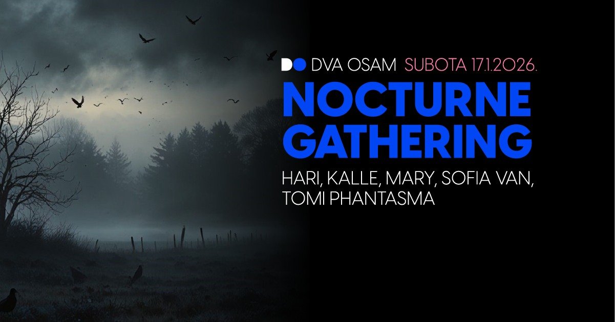 Nocturne Gathering: Hari, Kalle, Mary, Sofia Van, Tomi Phantasma u DVA OSAM