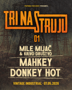 Mahkey, Mile Mijač i Donkey Hot na prvom „Tri na struju“ koncertu