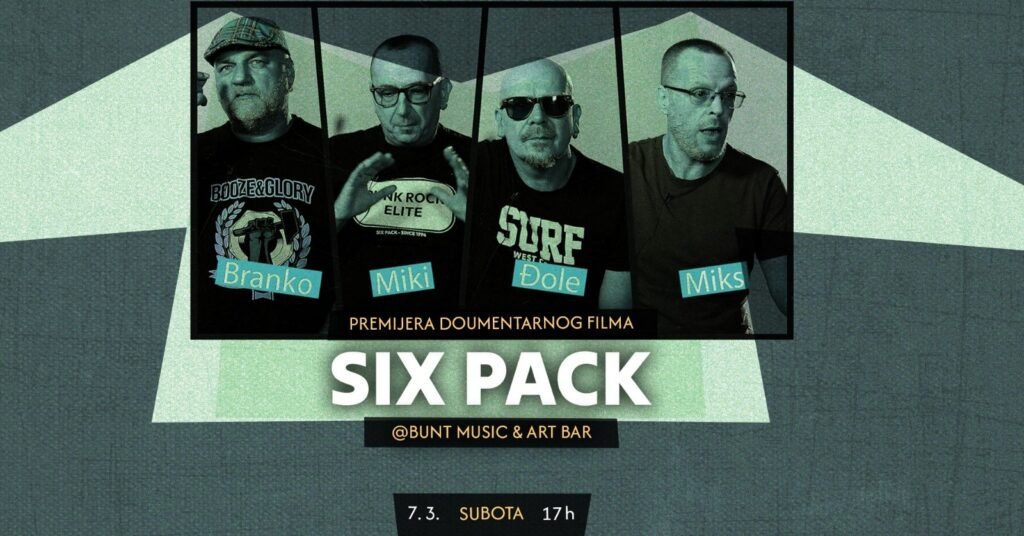 Premijera dokumentarnog filma „Six Pack – XXX“ 7. ožujka u BUNT baru