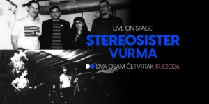Stereosister, Vurma