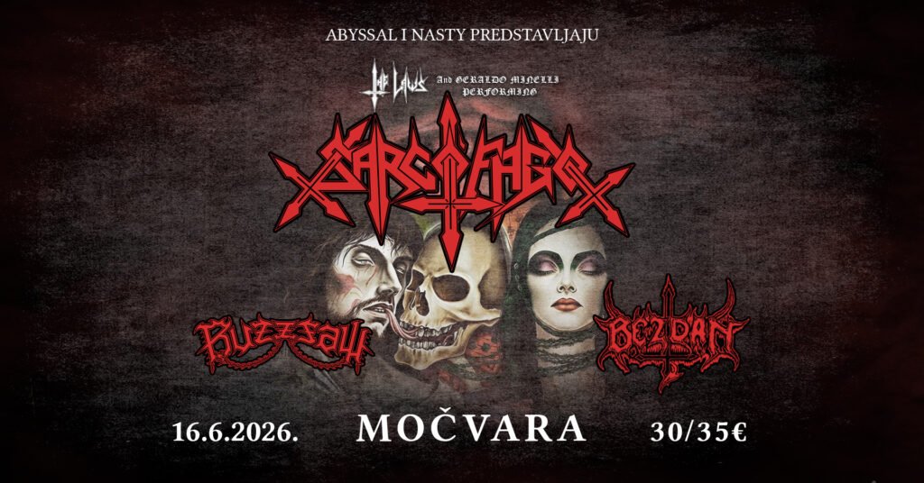 Nasty Abyss: Sarcófago & Bezdan & Buzzsaw