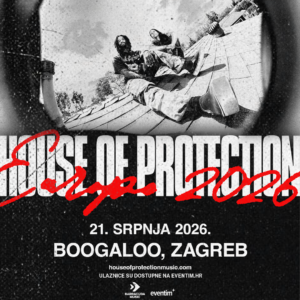 HOUSE OF PROTECTION - EKSPLOZIVNI NOVI PROJEKT ČLANOVA FEVER 333 U BOOGALOOU