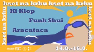 Ki Klop, Funk Shui i Aracataca predvode prvi val izvođača festivala KSET na Krku